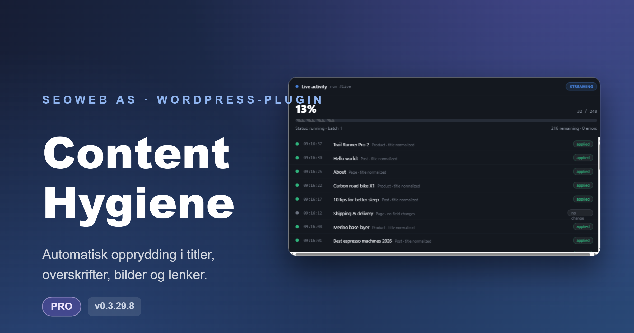 SW Content Hygiene — bakgrunnsjobb som rydder innhold i WordPress